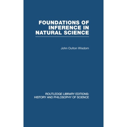 (영문도서)Foundations of Inference in Natural Science Hardcover, Routledge, English, 9780415475013
