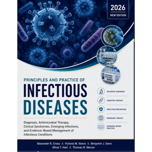 (영문도서)Principles and Practice of Infectious Diseases: Diagnosis Antimicrobial Therapy... Paperback, Independently Published, English, 9798184043050