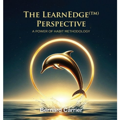 (영문도서)The LearnEdge(TM) Perspective: A Power of Habit Methodology Hardcover, Gotham Books, English, 9798349692529