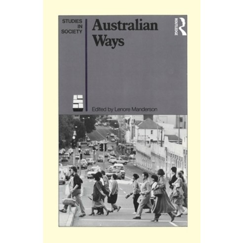 (영문도서)Australian Ways: Anthropological Studies in an Industrialised Society Paperback, Routledge, English, 9780868615356