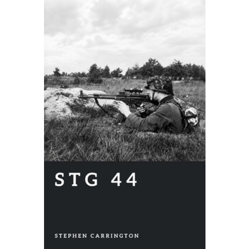 (영문도서)StG 44: The First Assault Rifle Paperback, Independently Published, English, 9798189116476