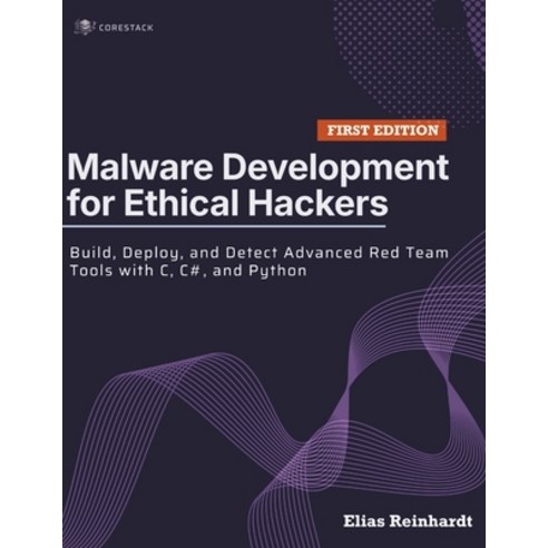 (영문도서)Malware Development for Ethical Hackers: Build Deploy and Detect Advanced Red... Paperback, Independently Published, English, 9798196229619