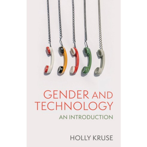 (영문도서)Gender and Technology: An Introduction Hardcover, Polity Press, English, 9781509531448