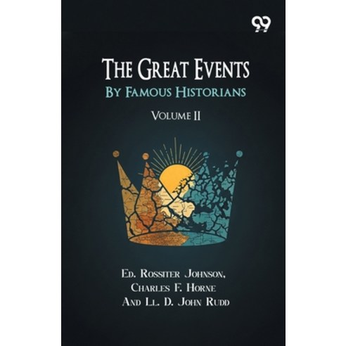 (영문도서)The Great Events By Famous Historians: Volume II Paperback, Double 9 Books, English, 9789377509675