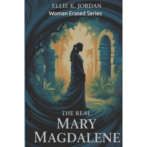 (영문도서)The Real Mary Magdalene Paperback, Independently Published, English, 9798195522711