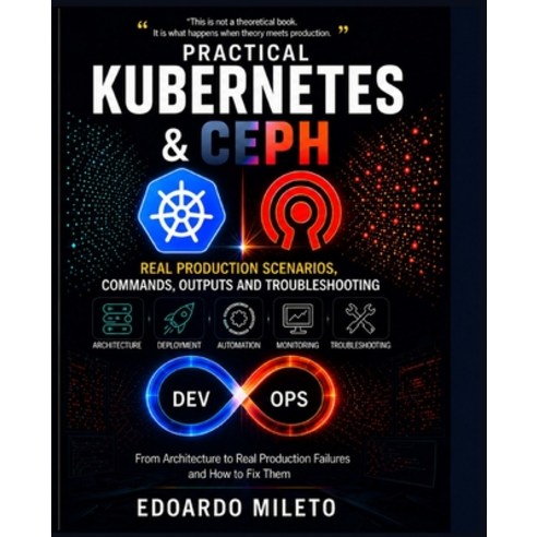 (영문도서)Practical Kubernetes & Ceph Paperback, Independently Published, English, 9798252868431