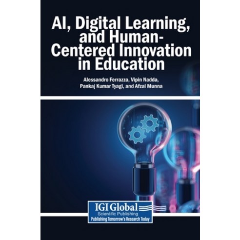 (영문도서)AI Digital Learning and Human-Centered Innovation in Education Hardcover, Igi Global Scientific Publi..., English, 9798260016138