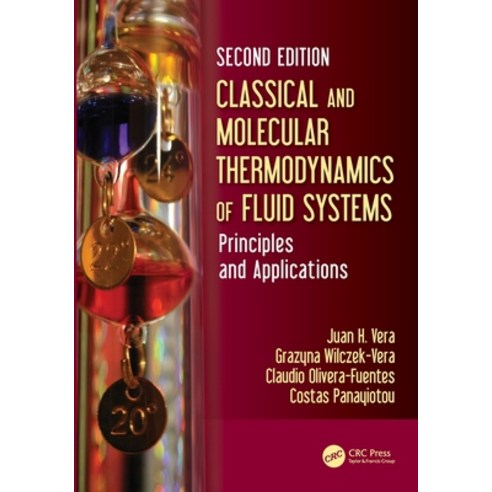 (영문도서)Classical and Molecular Thermodynamics of Fluid Systems: Principles and Applicat... Paperback, CRC Press, English, 9781032557359