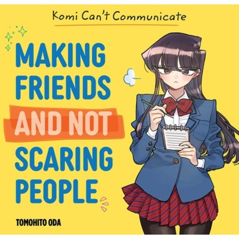 (영문도서)Komi Can't Communicate: Making Friends and Not Scaring People Hardcover, Viz Media, English, 9781974753208