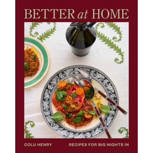 (영문도서)Better at Home: Recipes for Big Nights in Hardcover, Abrams Books, English, 9781419749704