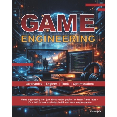 (영문도서)Game Engineering Paperback, Independently Published, English, 9798244309669