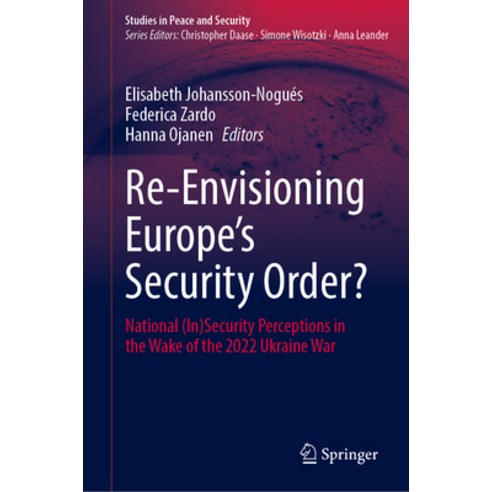 (영문도서)Re-Envisioning Europe's Security Order?: National (In)Security Perceptions in th... Hardcover, Springer, English, 9783032314437