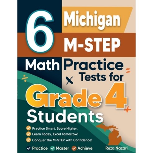 (영문도서)6 Michigan M-STEP Grade 4 Math Practice Tests: A Complete Guide to Building Math... Paperback, Effortless Math Education, English, 9798896479642