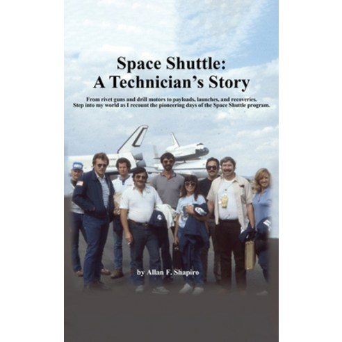 (영문도서)Space Shuttle: A Technician's Story Hardcover, Allan Shapiro, English, 9798295895432