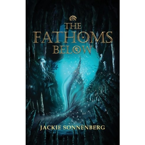 (영문도서)The Fathoms Below Paperback, Crystal Lake Publishing, English, 9781968532567
