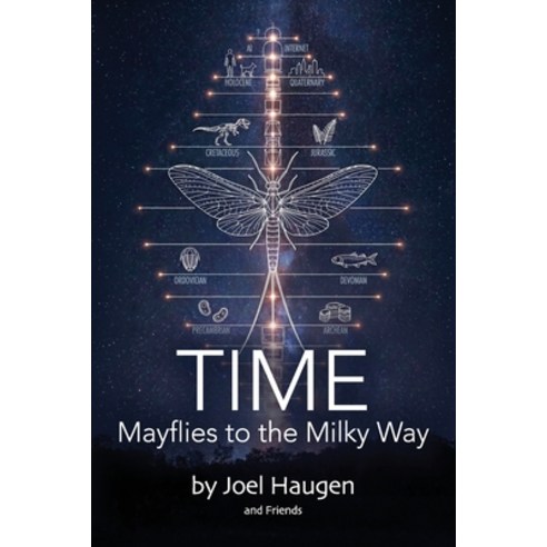 (영문도서)Time: Mayflies to the Milky Way: A Collaborative Exploration by Big Larry and Fr... Paperback, English, 9798999210128