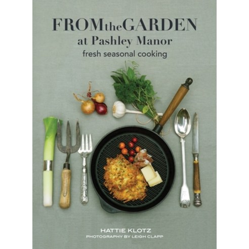 (영문도서)From the Garden at Pashley Manor Hardcover, Pashley Manor Gardens, English, 9781069667205
