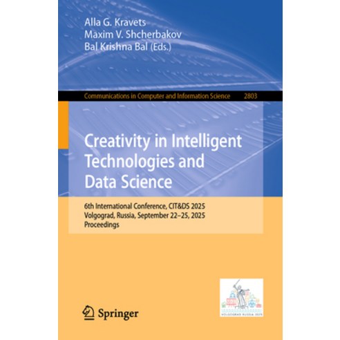 (영문도서)Creativity in Intelligent Technologies and Data Science: 6th International Confe... Paperback, Springer, English, 9783032146731