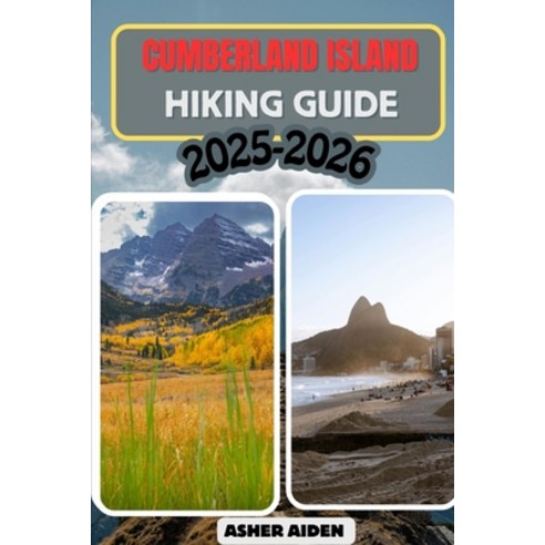(영문도서)Cumberland Island Hiking Guide 2025-2026 Paperback, Independently Published, English, 9798277158081
