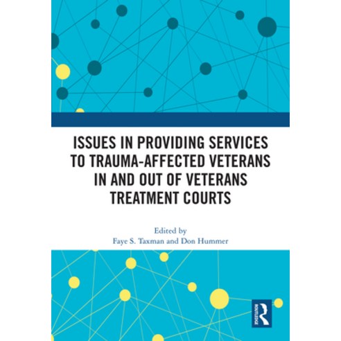 (영문도서)Issues in Providing Services to Trauma-Affected Veterans in and Out of Veterans... Paperback, Routledge, English, 9781032876887