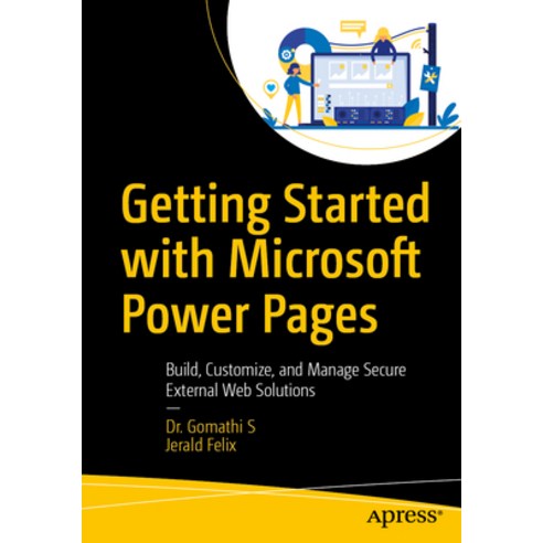 (영문도서)Getting Started with Microsoft Power Pages: Build Customize and Manage Secure... Paperback, Apress, English, 9798868826665