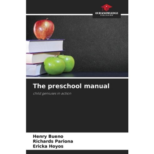 (영문도서)The preschool manual Paperback, Our Knowledge Publishing, English, 9786208666941