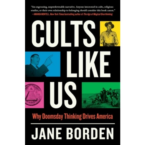 (영문도서)Cults Like Us: Why Doomsday Thinking Drives America Paperback, Atria/One Signal Publishers, English, 9781668007822