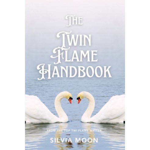 (영문도서)The Twin Flame Handbook: The Ultimate Guide to Twin Flames Paperback, Independently Published, English, 9798277578858