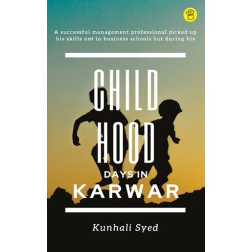 (영문도서)Childhood Days In Karwar Paperback, Beeja House, English, 9789393635129