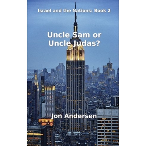 (영문도서)Uncle Sam or Uncle Judas? Paperback, Israelbok, English, 9789198363913