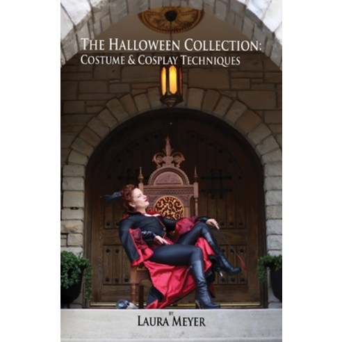 (영문도서)The Halloween Collection: Costume & Cosplay Techniques Paperback, Twilight Ember Education Se..., English, 9781958042021