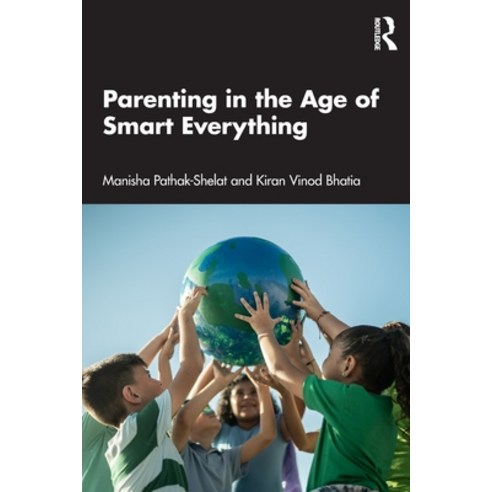 (영문도서)Parenting in the Age of Smart Everything Paperback, Routledge India, English, 9781032965888