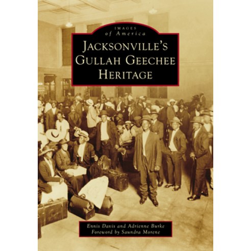(영문도서)Jacksonville's Gullah Geechee Heritage Paperback, Arcadia Publishing (SC), English, 9781467163347