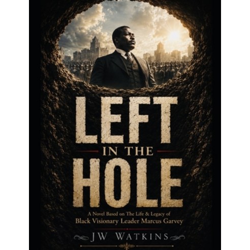 (영문도서)Left In The Hole Paperback, Independently Published, English, 9798185432785