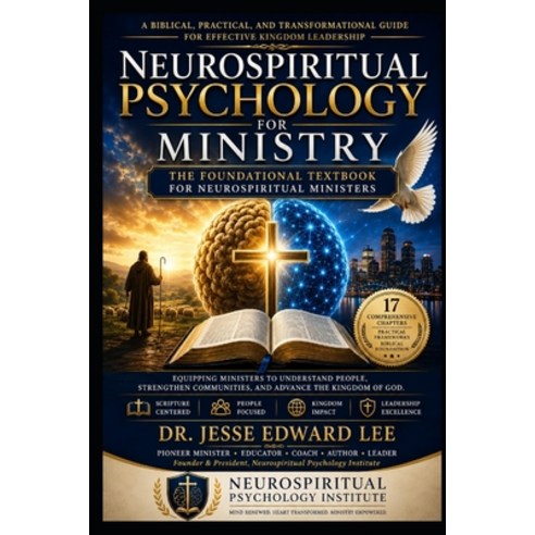 (영문도서)Neurospiritual Psychology for Ministry: The Foundational Textbook for Neurospiri... Paperback, Independently Published, English, 9798188923204