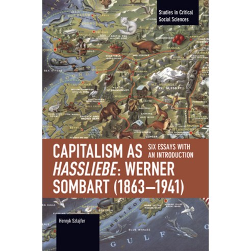 (영문도서)Capitalism as Hassliebe: Werner Sombart (1863-1941) Paperback, Haymarket Books, English, 9798888908099