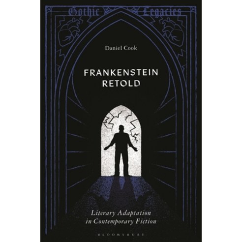 (영문도서)Frankenstein Retold: Literary Adaptation in Contemporary Fiction Hardcover, Bloomsbury Academic, English, 9781350501959