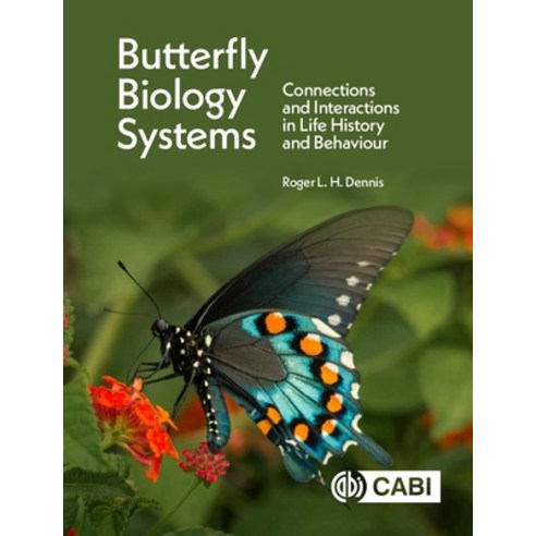 (영문도서)Butterfly Biology Systems: Connections and Interactions in Life History and Beha... Paperback, Cab International, English, 9781836993308