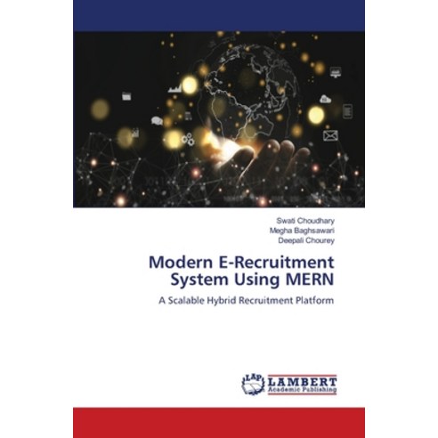 (영문도서)Modern E-Recruitment System Using MERN Paperback, LAP Lambert Academic Publis..., English, 9786209444074