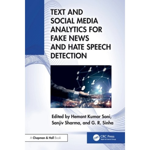 (영문도서)Text and Social Media Analytics for Fake News and Hate Speech Detection Paperback, CRC Press, English, 9781032529752
