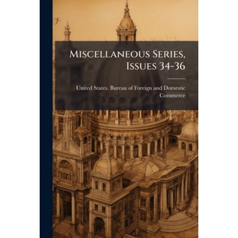 (영문도서)Miscellaneous Series Issues 34-36 Paperback, Nabu Press, English, 9781274573476