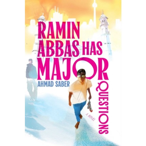 (영문도서)Ramin Abbas Has Major Questions Hardcover, Atheneum Books, English, 9781665960694