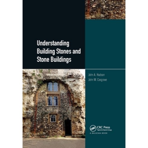 (영문도서)Understanding Building Stones and Stone Buildings Paperback, CRC Press, English, 9780367779818