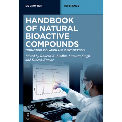 (영문도서)Handbook of Natural Bioactive Compounds: Extraction Isolation and Identification Hardcover, de Gruyter, English, 9783111627717
