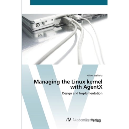 Managing the Linux kernel with AgentX Paperback - 운영체제 일반 | 쿠팡