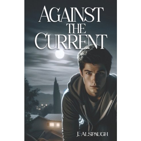 (영문도서)Against The Current Paperback, Little Lamp Publishing, English, 9781966775119