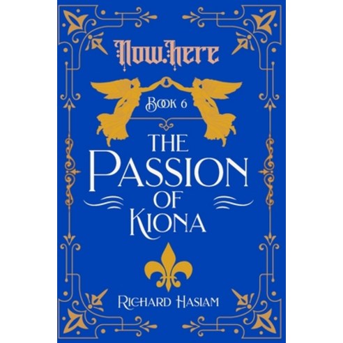 (영문도서)Now.Here: The Passion of Kiona Paperback, Now.Here, English, 9781068440106