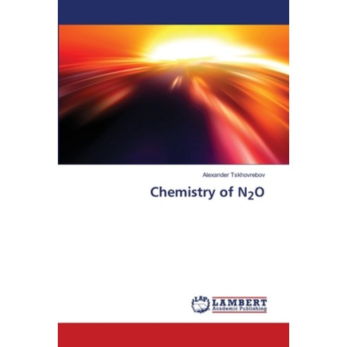(영문도서)Chemistry of N2O Paperback, LAP Lambert Academic Publis..., English, 9786209362941