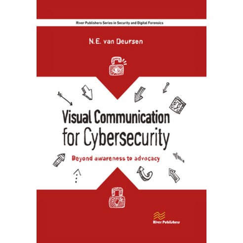 (영문도서)Visual Communication for Cybersecurity: Beyond Awareness to Advocacy Paperback, River Publishers, English, 9788770043526