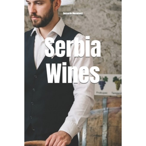 (영문도서)Serbia Wines Paperback, Independently Published, English, 9798298229562